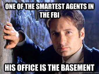 one of the smartest agents in the fbi his office is the basement  