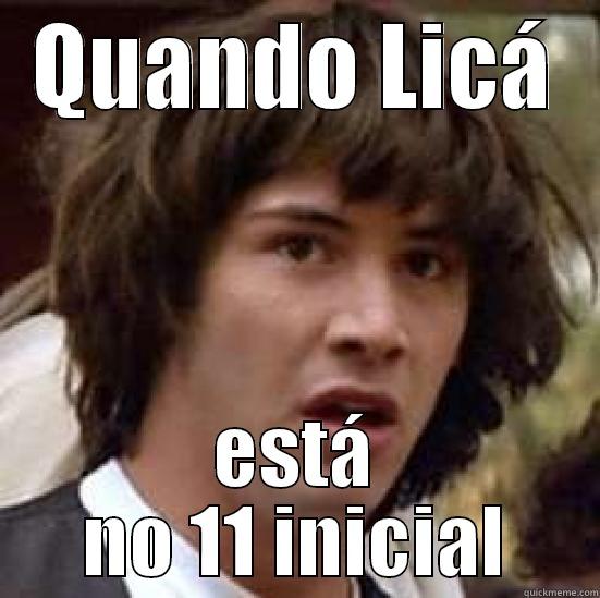 QUANDO LICÁ ESTÁ NO 11 INICIAL conspiracy keanu