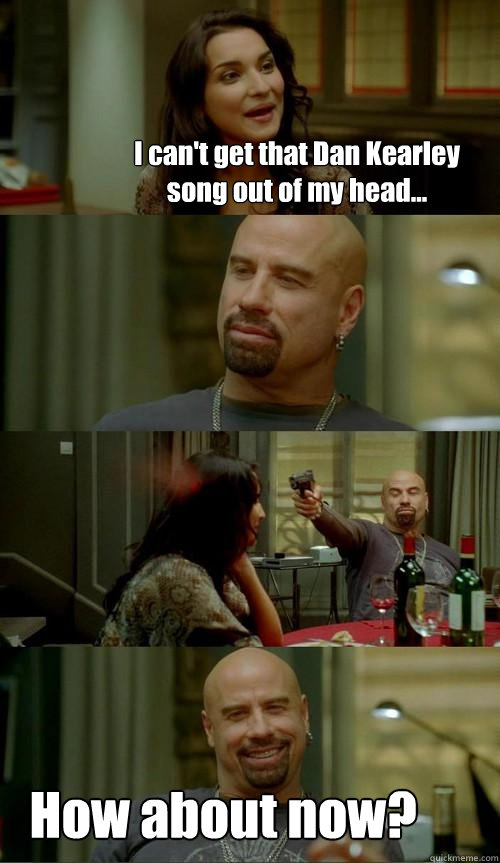 I can't get that Dan Kearley song out of my head...
 How about now?  Skinhead John