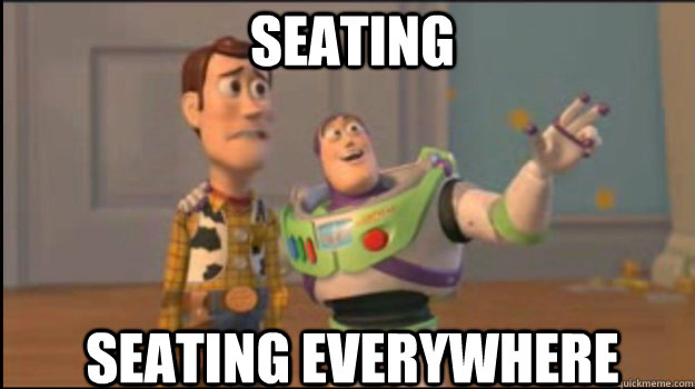 Seating Seating Everywhere  Buzz and Woody
