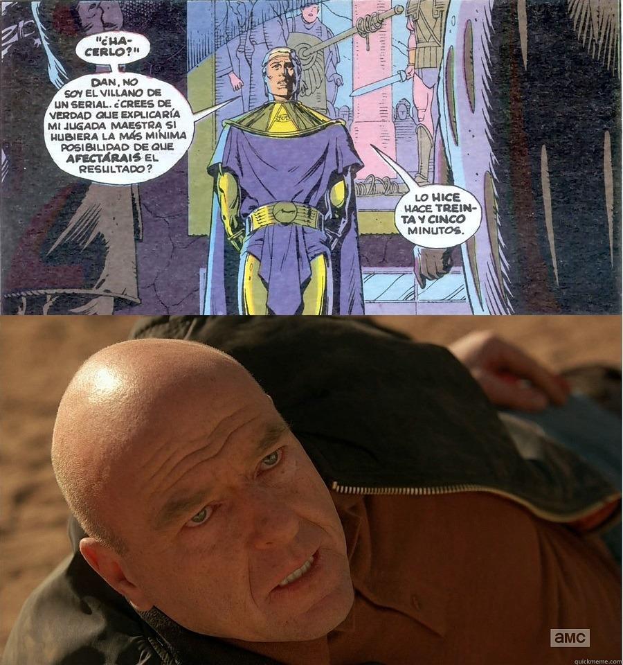 watchmen meme -  ERES EL TIPO MAS LISTO QUE CONOZCO Y ERES DEMASIADO ESTUPIDO PARA VER QUE EL TOMÓ SU DECISIÓN HACE DIEZ MINUTOS ... Misc