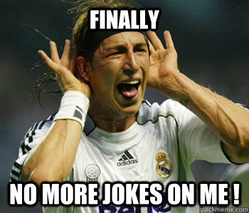 Finally No more jokes on me !   