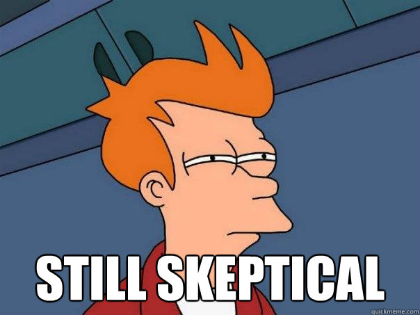  still skeptical -  still skeptical  Futurama Fry