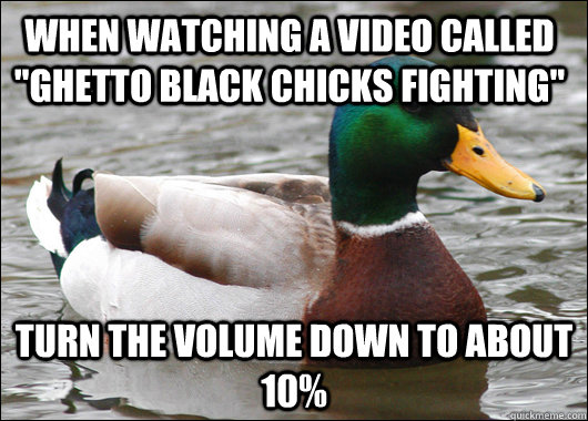 when watching a video called 
