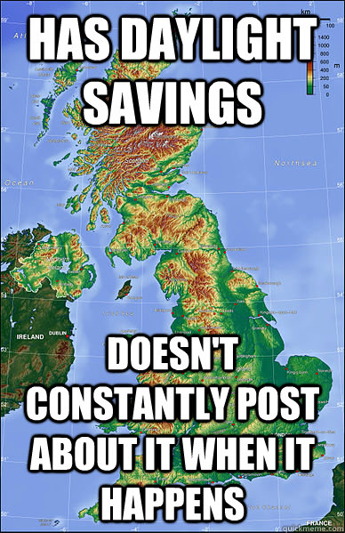 Has Daylight Savings doesn't constantly post about it when it happens - Has Daylight Savings doesn't constantly post about it when it happens  Misc