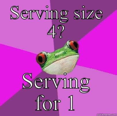 SERVING SIZE 4? SERVING FOR 1 Foul Bachelorette Frog