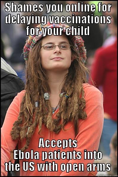SHAMES YOU ONLINE FOR DELAYING VACCINATIONS FOR YOUR CHILD ACCEPTS EBOLA PATIENTS INTO THE US WITH OPEN ARMS College Liberal