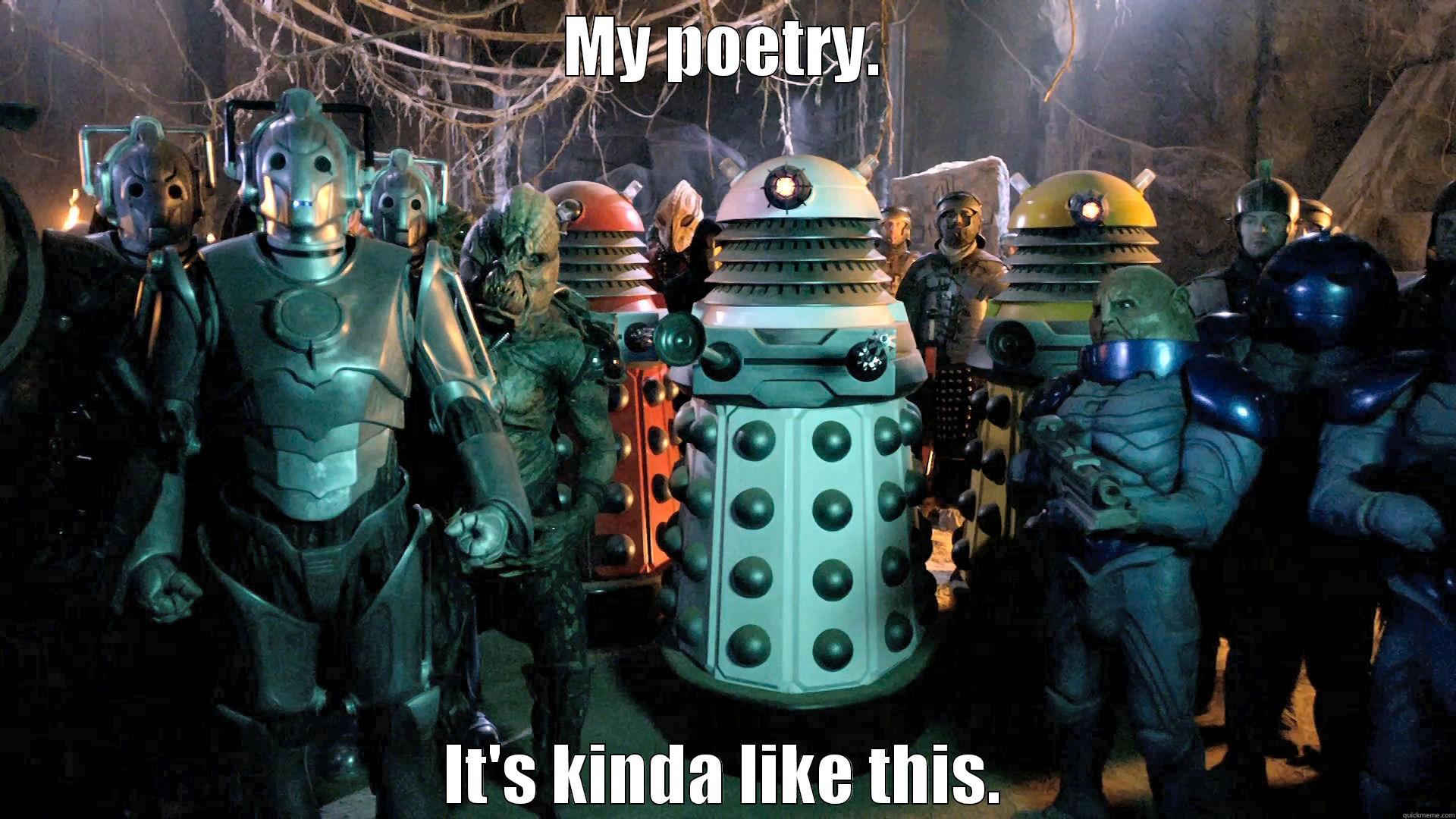 MY POETRY. IT'S KINDA LIKE THIS. Misc