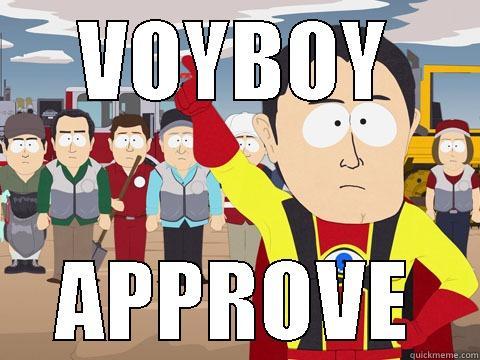 VOYBOY APPROVE Captain Hindsight