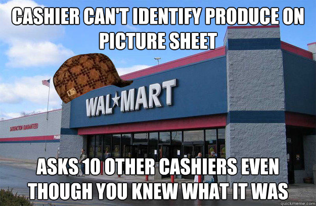 cashier can't identify produce on picture sheet asks 10 other cashiers even though you knew what it was - cashier can't identify produce on picture sheet asks 10 other cashiers even though you knew what it was  scumbag walmart