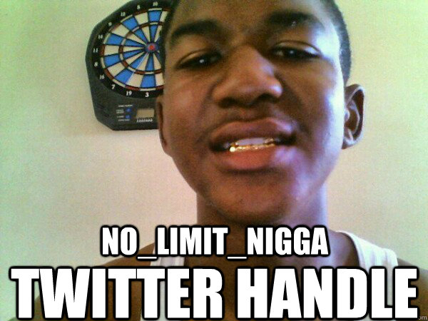 NO_LIMIT_NIGGA TWITTER HANDLE  thug Trayvon Martin