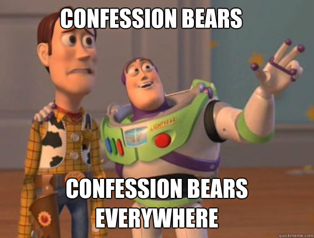 confession bears confession bears everywhere  buzz