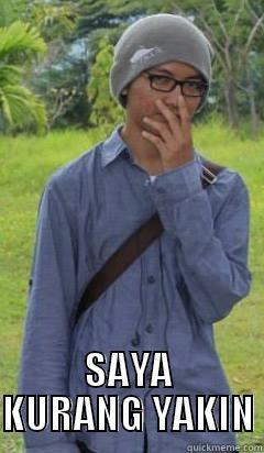  SAYA KURANG YAKIN Misc