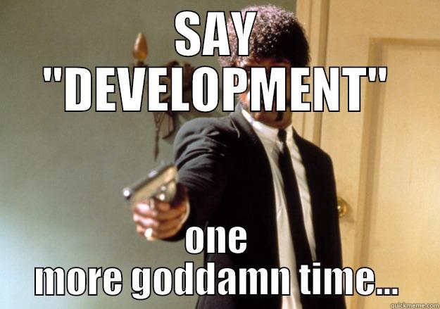 Say development again - SAY 