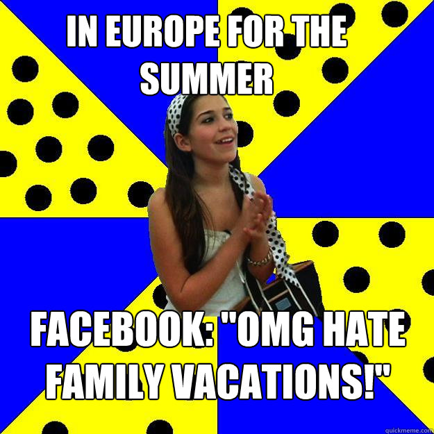 In europe for the summer Facebook: 