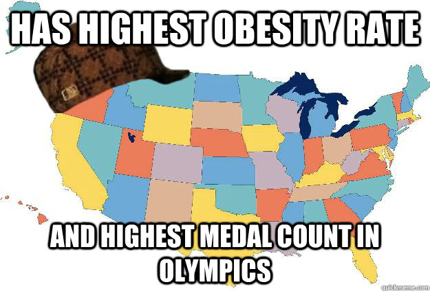 Has highest obesity rate and highest medal count in olympics  Scumbag USA