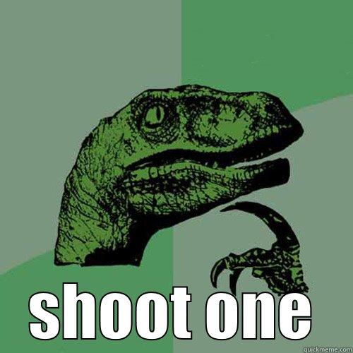  SHOOT ONE Philosoraptor