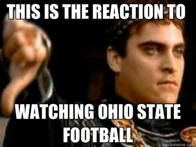 THIS IS THE REACTION TO  WATCHING OHIO STATE FOOTBALL  Downvoting Roman