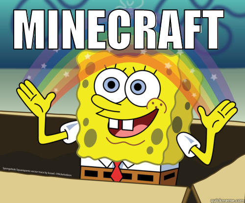 minecraft is great - MINECRAFT  Spongebob rainbow