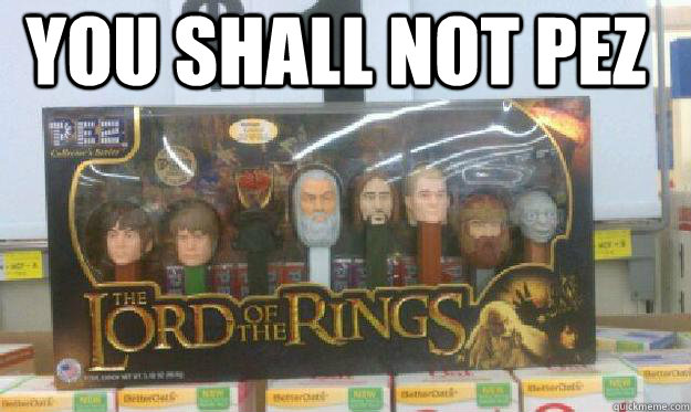 you shall not pez - you shall not pez  shall not pez