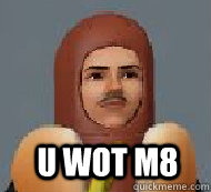 U WOT M8  - U WOT M8   u wot dog