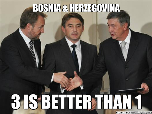 Bosnia & Herzegovina 3 is better than 1 - Bosnia & Herzegovina 3 is better than 1  Bosnian