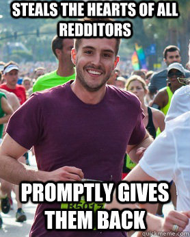 Steals the hearts of all redditors promptly gives them back  Ridiculously photogenic guy