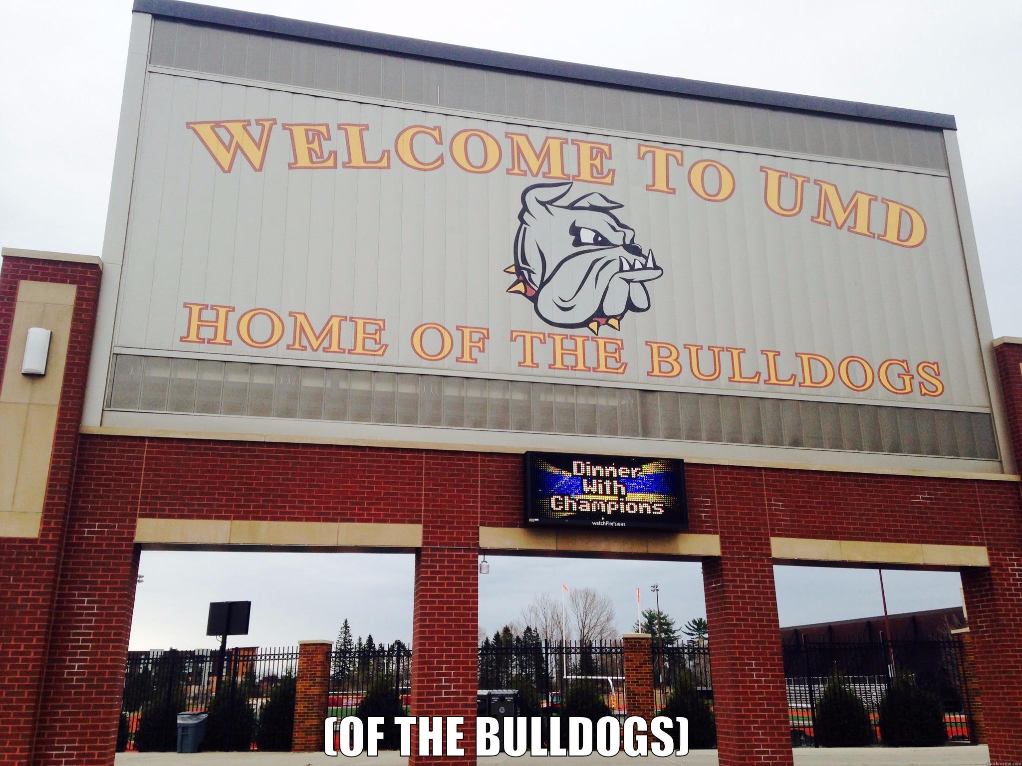 THERE'S NO PLACE LIKE HOME -  (OF THE BULLDOGS) Misc