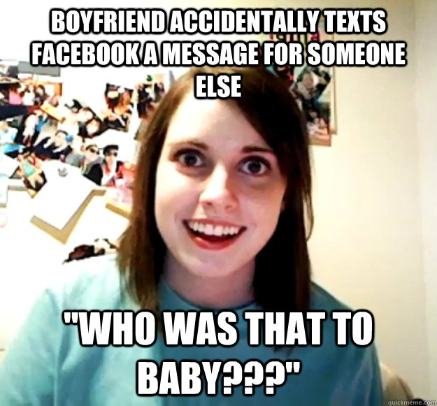 Boyfriend accidentally texts facebook a message for someone else 