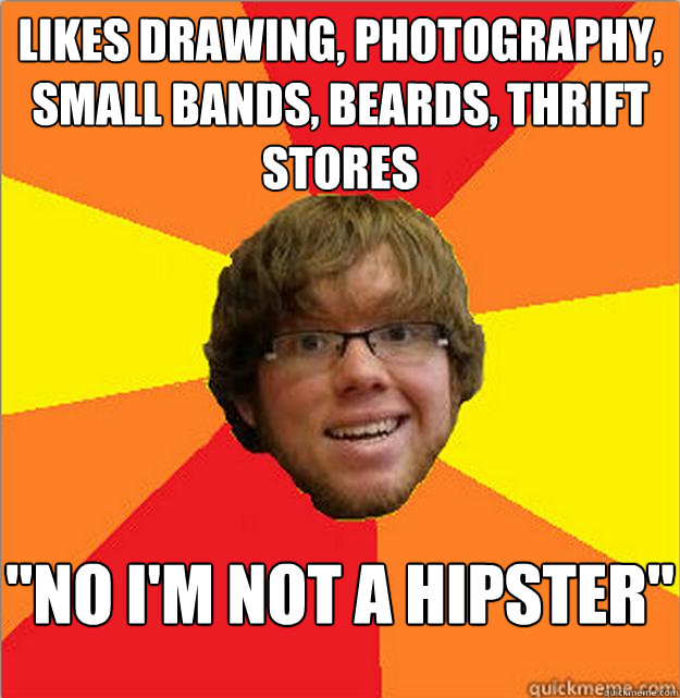 likes drawing, photography, small bands, beards, thrift stores 