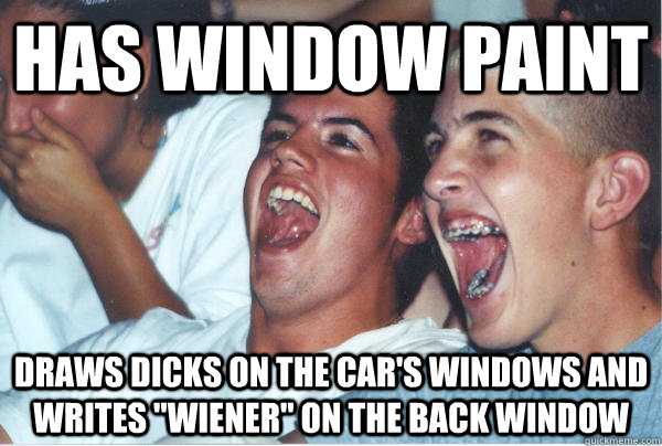 Has window paint draws dicks on the car's windows and writes 