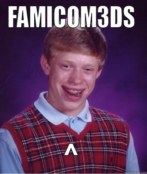 FAMICOM3DS ^ Bad Luck Brian