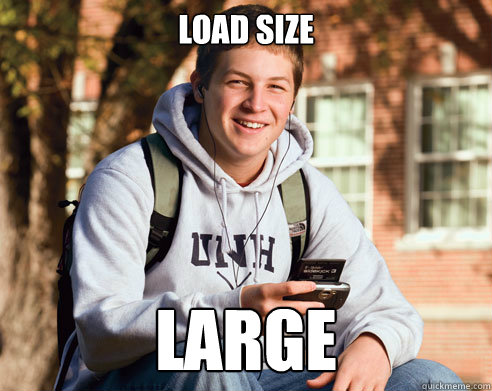 Load size Large - Load size Large  College Freshman