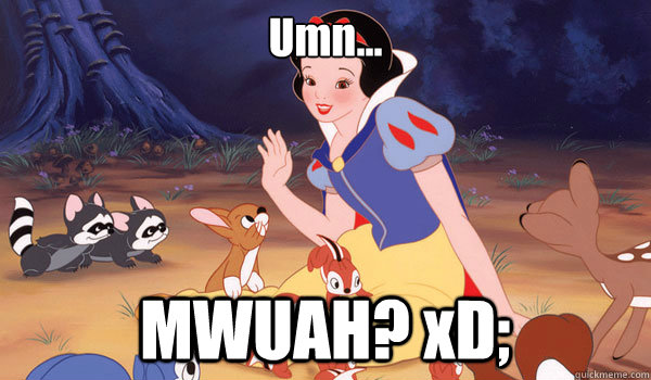 Umn... MWUAH? xD; - Umn... MWUAH? xD;  Disney Princess Problems