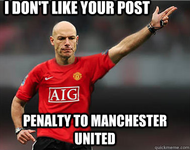 I don't like your post Penalty to Manchester United  