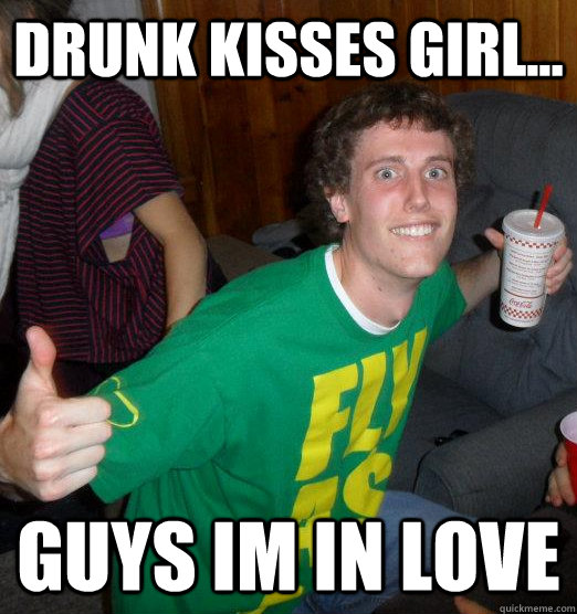 Drunk kisses girl... Guys im in love  