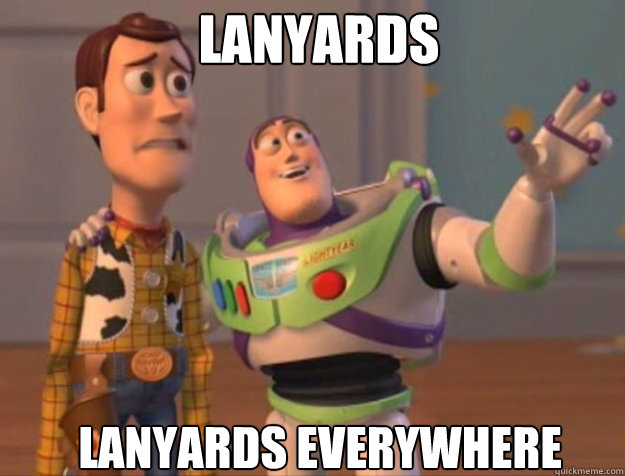 Lanyards Lanyards Everywhere  buzz woody