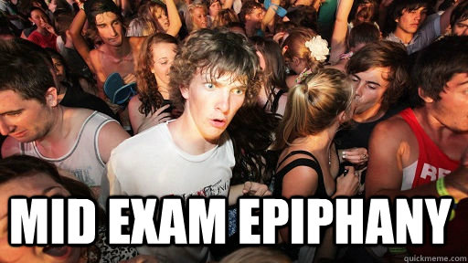  mid exam epiphany  Sudden Clarity Clarence