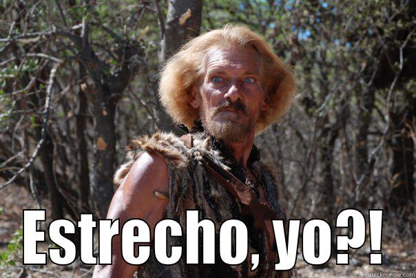  ESTRECHO, YO?! Misc