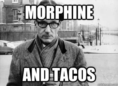 morphine and tacos  
