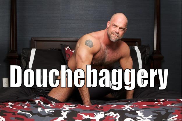  DOUCHEBAGGERY Gorilla Man