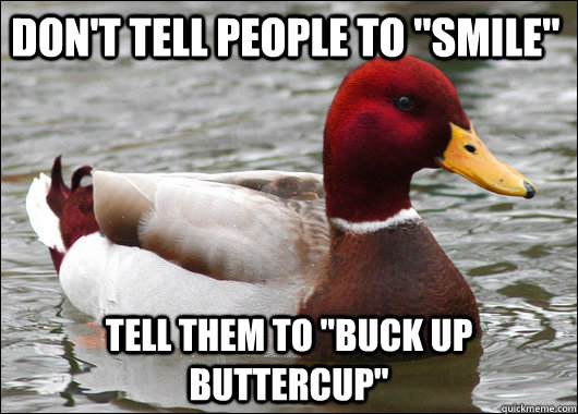 Don't tell people to 