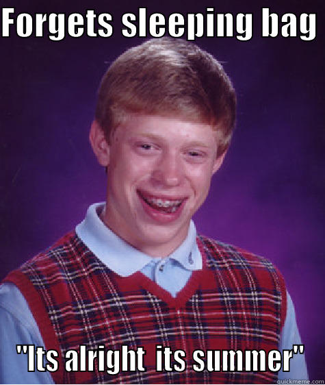 FORGETS SLEEPING BAG  