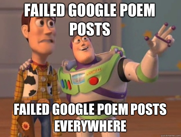 Failed google poem posts Failed google poem posts everywhere  toystory everywhere