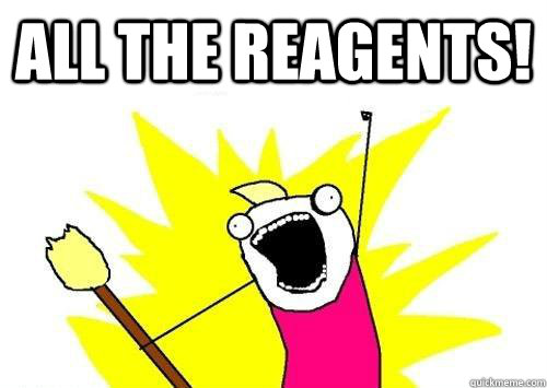 ALL THE REAGENTS!   ALL THE