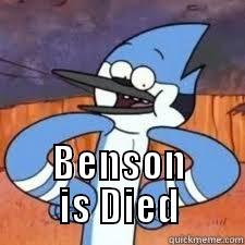  BENSON IS DIED Misc