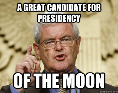 a great candidate for presidency of the moon  