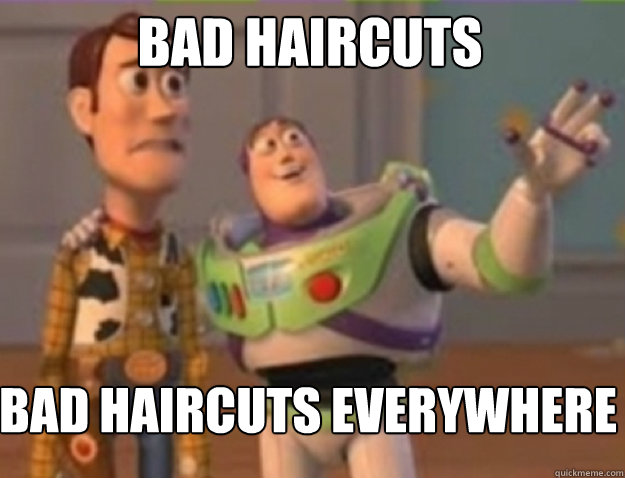 Bad Haircuts Bad Haircuts everywhere - Bad Haircuts Bad Haircuts everywhere  Misc
