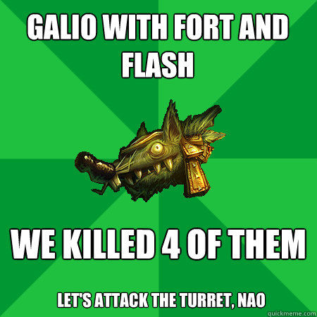 Galio with fort and flash We killed 4 of them let's attack the turret, NAO - Galio with fort and flash We killed 4 of them let's attack the turret, NAO  Bad LoL Player