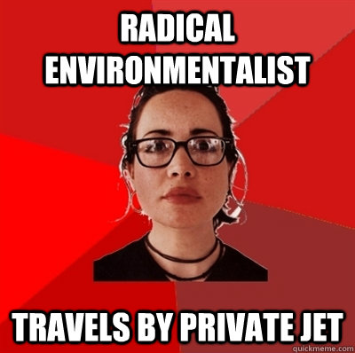 Radical Environmentalist Travels by private jet  Liberal Douche Garofalo